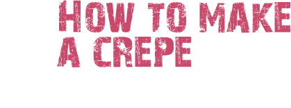 クレープの作り方